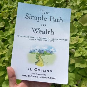Read more about the article The Simple Path To Wealth (JL Collins)