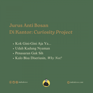 Read more about the article Jurus Anti Bosan Di Kantor : Curiosity Project